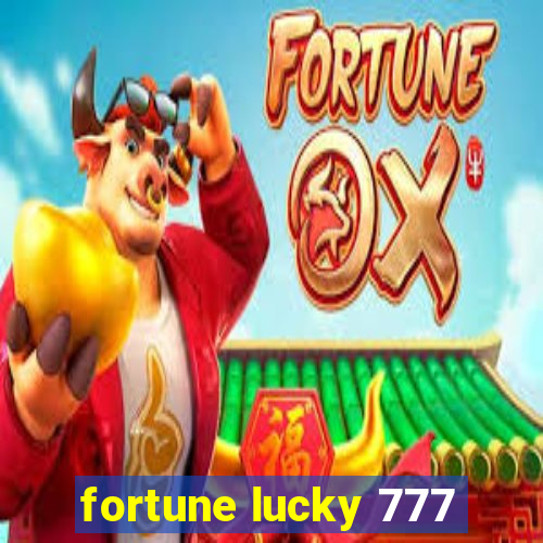 fortune lucky 777